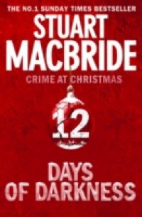Twelve Days of Darkness: Crime at Christmas (short stories)