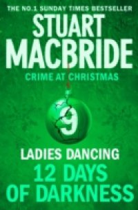 Ladies Dancing (short story) (Twelve Days of Darkness: Crime at Christmas, Book 9)