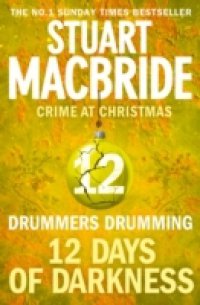 Drummers Drumming (short story) (Twelve Days of Darkness: Crime at Christmas, Book 12)