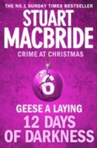 Читать Geese A Laying (short story) (Twelve Days of Darkness: Crime at Christmas, Book 6)
