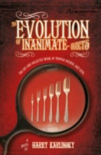 Evolution of Inanimate Objects