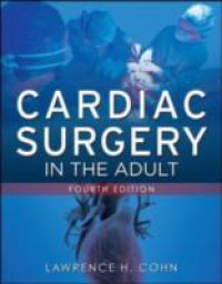 Читать Cardiac Surgery in the Adult, Fourth Edition