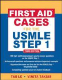 First Aid Cases for the USMLE Step 1, Third Edition