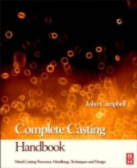 Читать Complete Casting Handbook