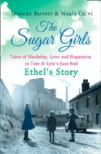 Sugar Girls – Ethel`s Story