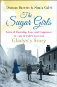 Sugar Girls – Gladys`s Story