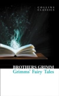 Grimms` Fairy Tales (Collins Classics)