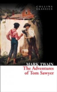 Читать Adventures of Tom Sawyer (Collins Classics)
