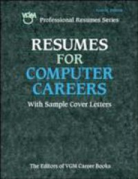 Resumes for Computer Careers, Second Edition