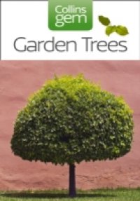 Garden Trees (Collins Gem)