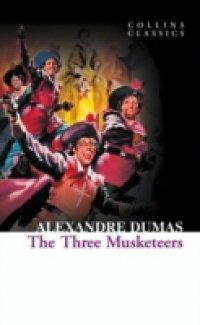 Читать Three Musketeers (Collins Classics)