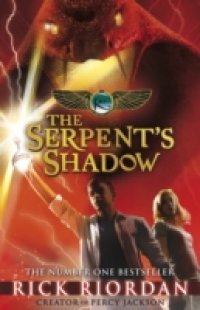 Serpent`s Shadow (The Kane Chronicles Book 3)