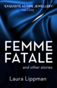 Читать Femme Fatale and other stories