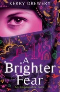 Brighter Fear