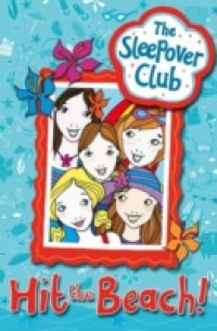 Hit the Beach! (The Sleepover Club)