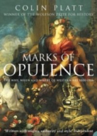 Marks of Opulence: The Why, When and Where of Western Art 1000-1914 (Text Only)
