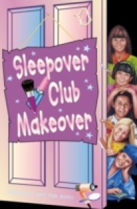 Sleepover Club Makeover