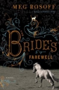 Bride`s Farewell
