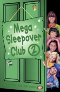 Mega Sleepover 2 (The Sleepover Club)