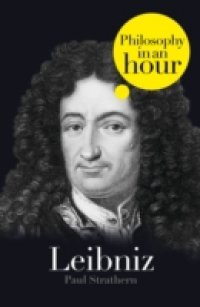 Leibniz: Philosophy in an Hour