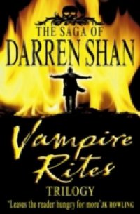 Читать Vampire Rites Trilogy (The Saga of Darren Shan)