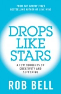 Drops Like Stars