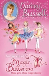 Darcey Bussell`s World of Magic Ballerina