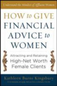 How to Give Financial Advice to Women: Attracting and Retaining High-Net Worth Female Clients