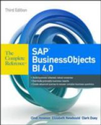 SAP BusinessObjects BI 4.0 The Complete Reference 3/E
