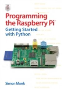 Читать Programming the Raspberry Pi: Getting Started with Python