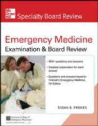 McGraw-Hill Specialty Board Review Tintinalli`s Emergency Medicine Examination and Board Review 7th edition