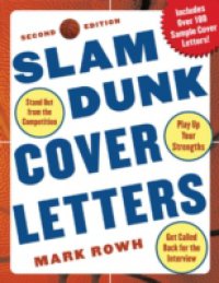 Slam Dunk Cover Letters, 2/e