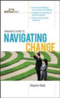Manager`s Guide to Navigating Change
