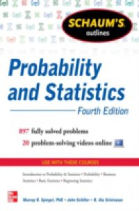 Schaum`s Outline of Probability and Statistics, 4th Edition