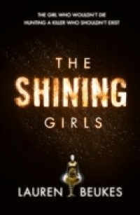 Читать Shining Girls