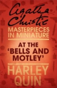 At the `Bells and Motley`: An Agatha Christie Short Story