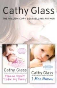 Please Don`t Take My Baby and I Miss Mummy 2-in-1 Collection