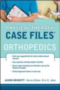 Physical Therapy Case Files: Orthopaedics