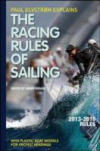 Читать Paul Elvstrom Explains Racing Rules of Sailing, 2013-2016 Edition
