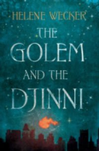 Golem and the Djinni