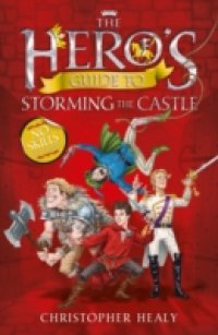 Hero`s Guide to Storming the Castle