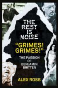 Rest Is Noise Series: &quote;Grimes! Grimes!&quote;