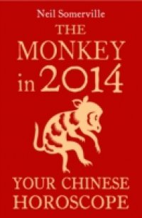 Monkey in 2014: Your Chinese Horoscope
