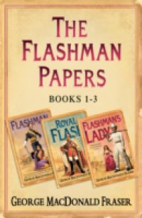 Flashman Papers 3-Book Collection 1