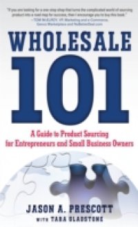 Wholesale 101: A Guide to Product Sourcing for Entrepreneurs and Small Business Owners