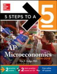 5 Steps to a 5 AP Microeconomics, 2014-2015 Edition