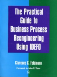 Читать Practical Guide to Business Process Reengineering Using IDEFO