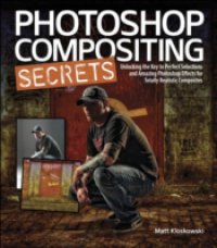 Читать Photoshop Compositing Secrets