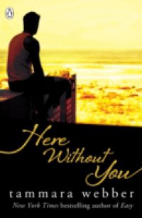 Читать Here Without You (Between the Lines #4)