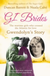 Gwendolyn`s Story (GI Brides Shorts, Book 1)